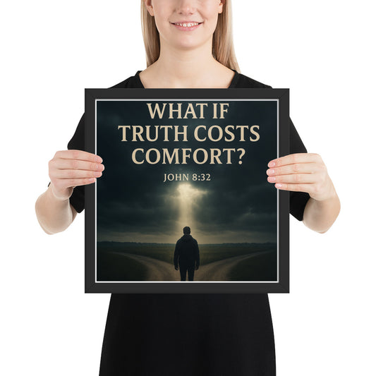 Christian wall art poster with John 8:32 verse “You shall know the truth” – prophetic faith-based décor titled What If Truth Costs Comfort?