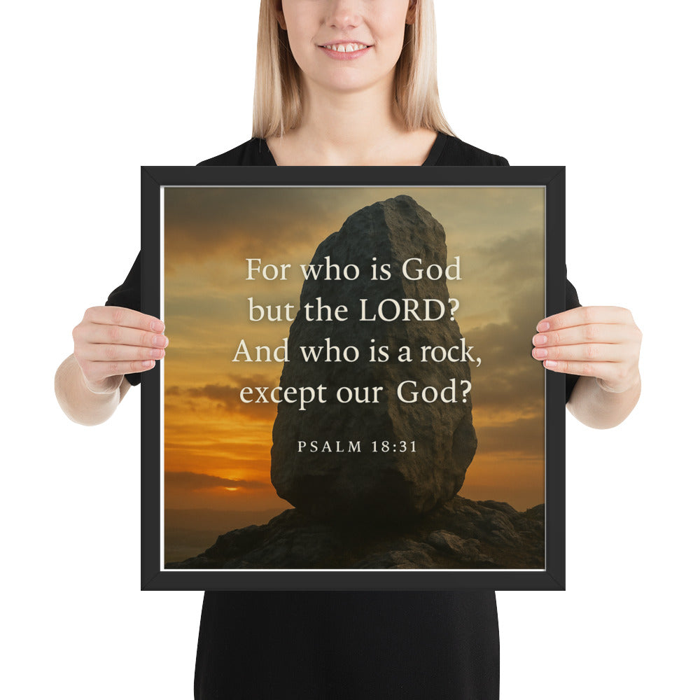 Christian wall art poster with Psalm 18:31 “The Lord is my rock” – Scripture print symbolizing strength and faith in God.