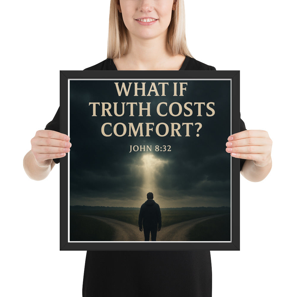 Christian wall art poster with John 8:32 verse “You shall know the truth” – prophetic faith-based décor titled What If Truth Costs Comfort?