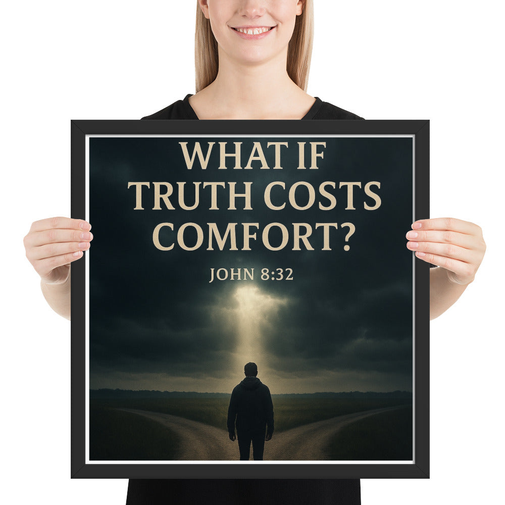 Christian wall art poster with John 8:32 verse “You shall know the truth” – prophetic faith-based décor titled What If Truth Costs Comfort?