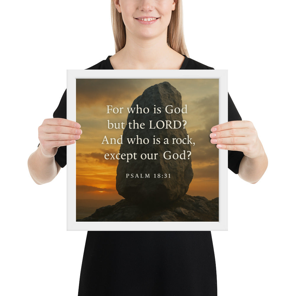 Christian wall art poster with Psalm 18:31 “The Lord is my rock” – Scripture print symbolizing strength and faith in God.