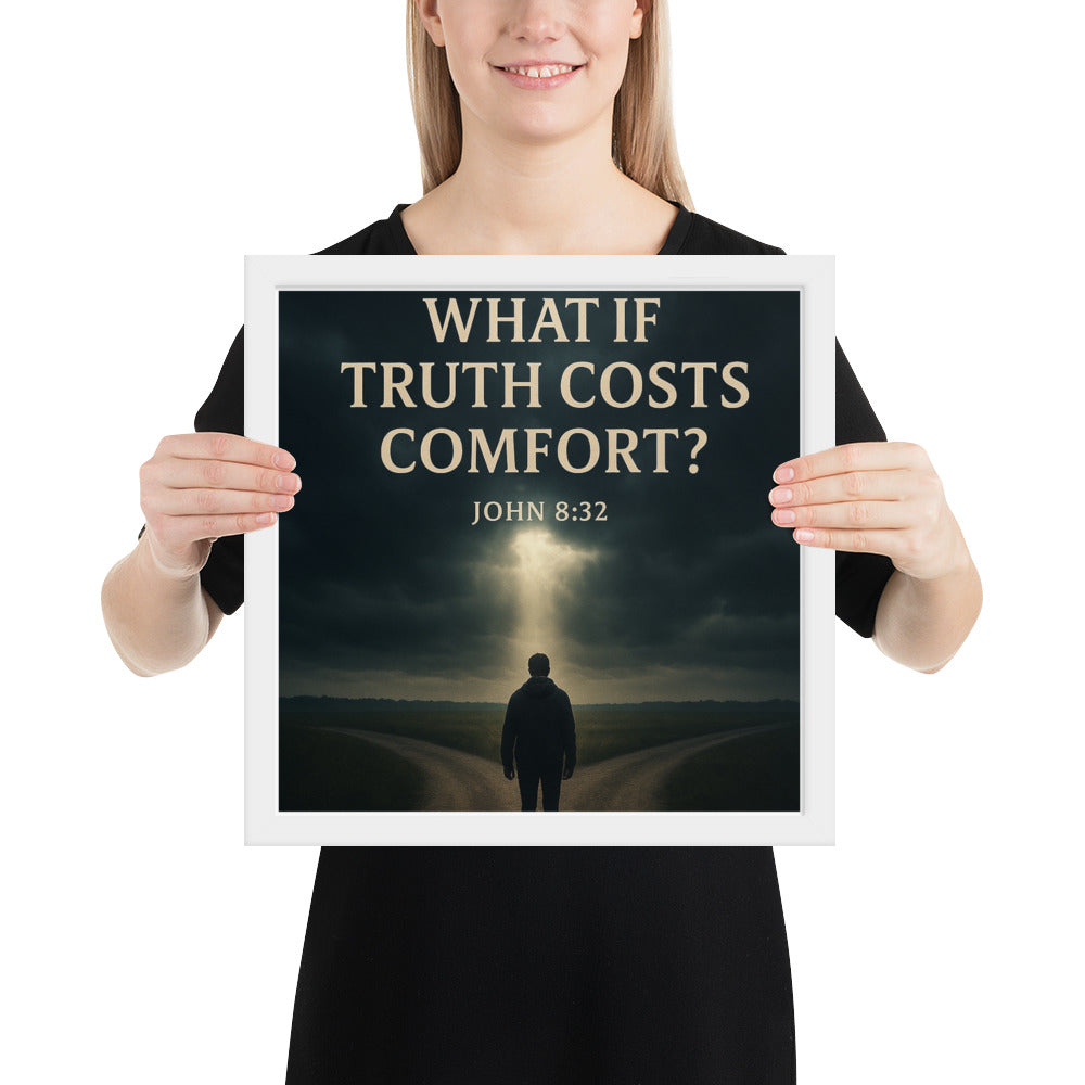 Christian wall art poster with John 8:32 verse “You shall know the truth” – prophetic faith-based décor titled What If Truth Costs Comfort?