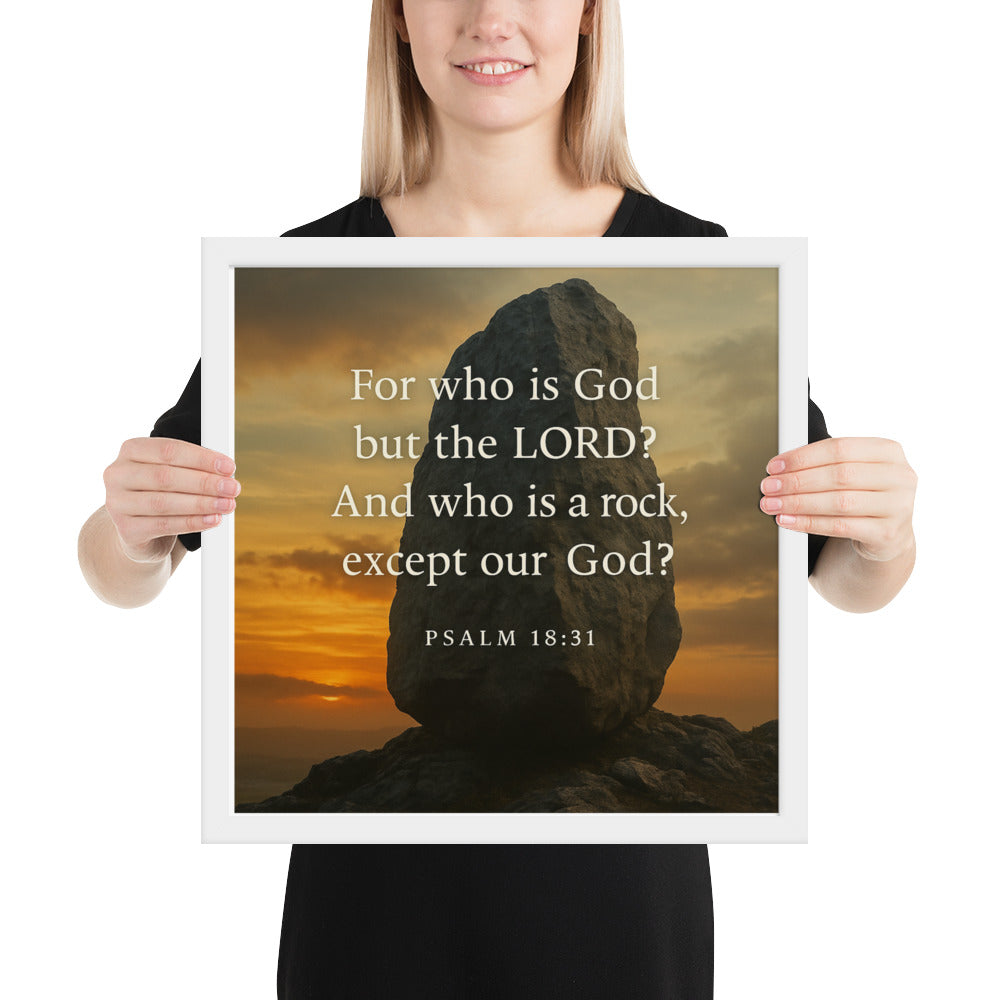 Christian wall art poster with Psalm 18:31 “The Lord is my rock” – Scripture print symbolizing strength and faith in God.
