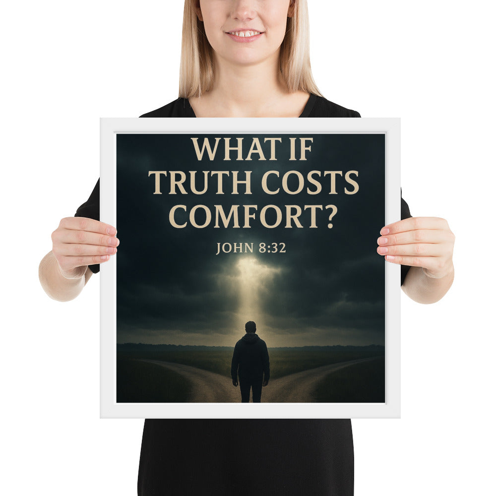 Christian wall art poster with John 8:32 verse “You shall know the truth” – prophetic faith-based décor titled What If Truth Costs Comfort?