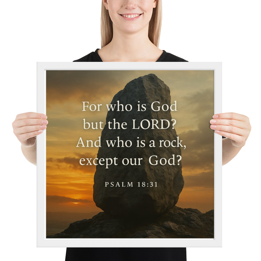Christian wall art poster with Psalm 18:31 “The Lord is my rock” – Scripture print symbolizing strength and faith in God.