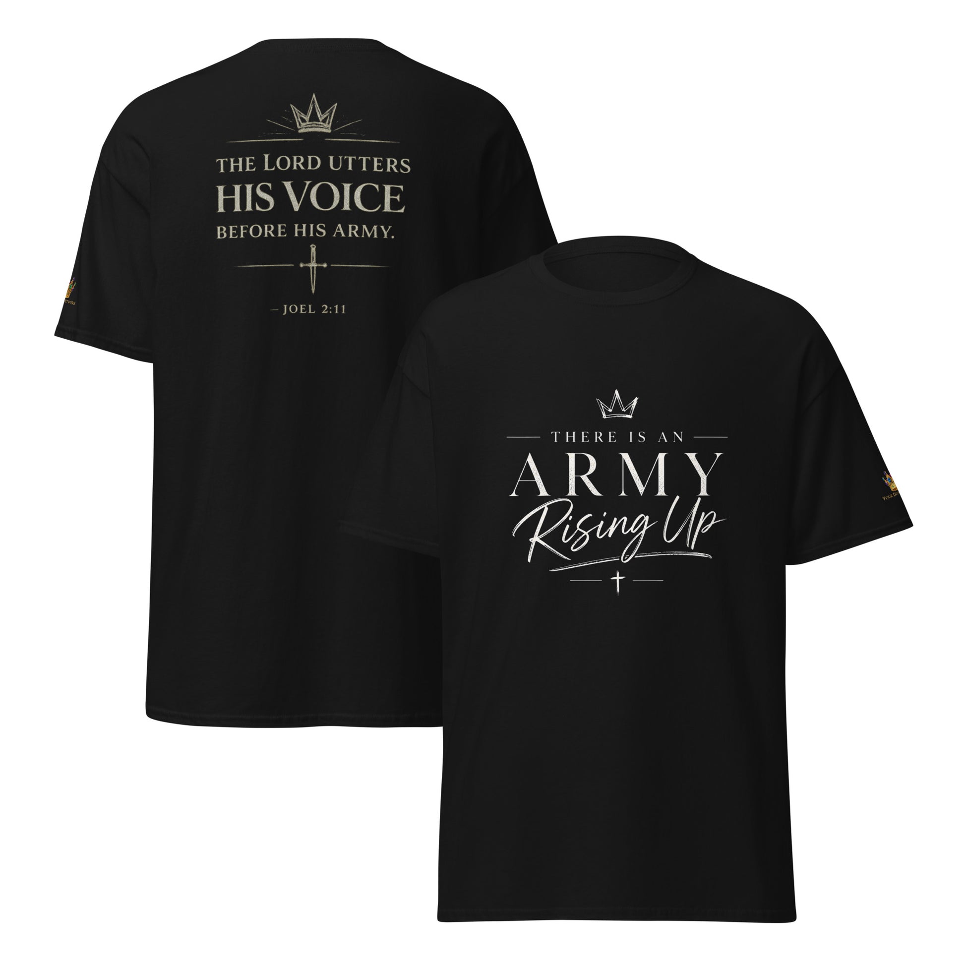 “Black Christian t shirt with There Is An Army Rising Up front design and Joel 2:11 scripture back print”