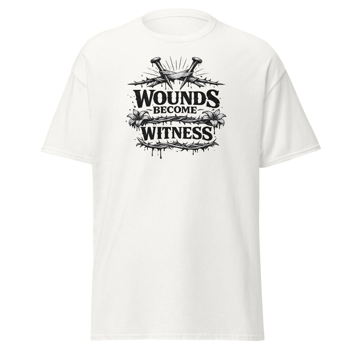 “Christian white t shirt wounds become witness design crown of thorns nails faith healing apparel”