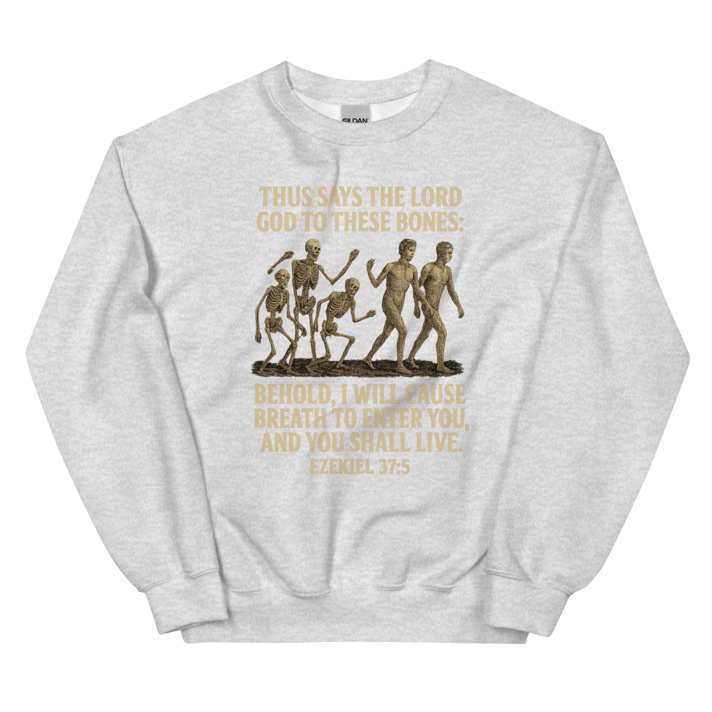 Christian prophecy sweatshirt with Ezekiel 37:5 Dry Bones design