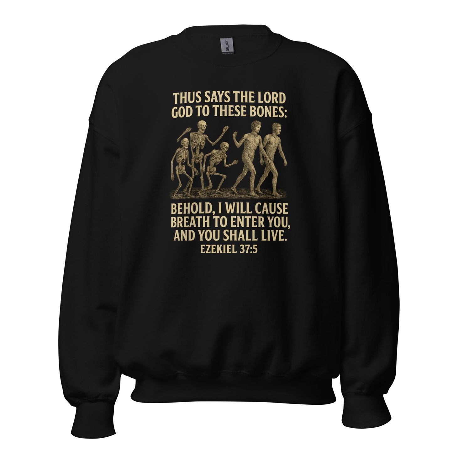 Christian prophecy sweatshirt with Ezekiel 37:5 Dry Bones design