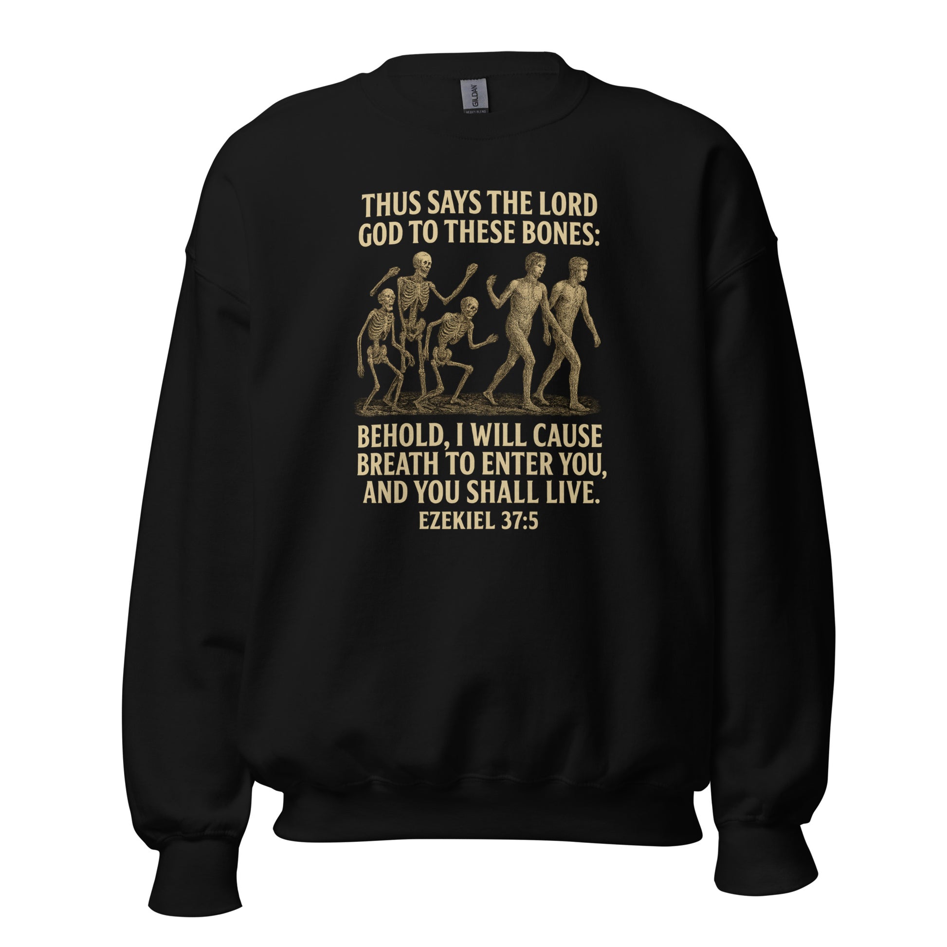 Christian prophecy sweatshirt with Ezekiel 37:5 Dry Bones design