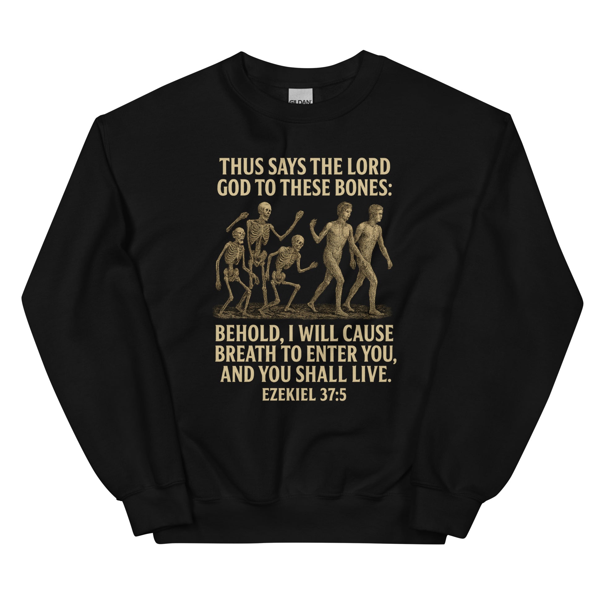 Christian prophecy sweatshirt with Ezekiel 37:5 Dry Bones design
