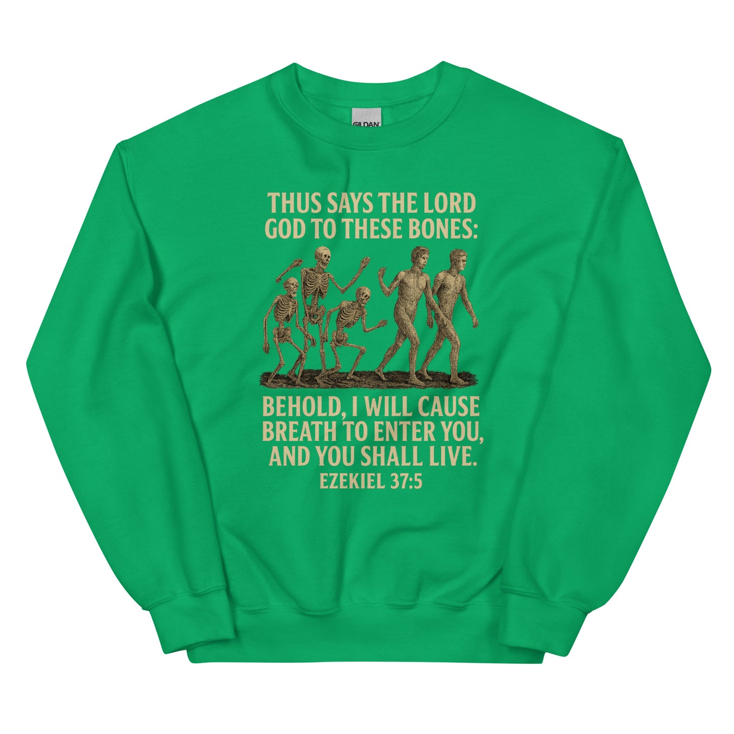 Christian prophecy sweatshirt with Ezekiel 37:5 Dry Bones design