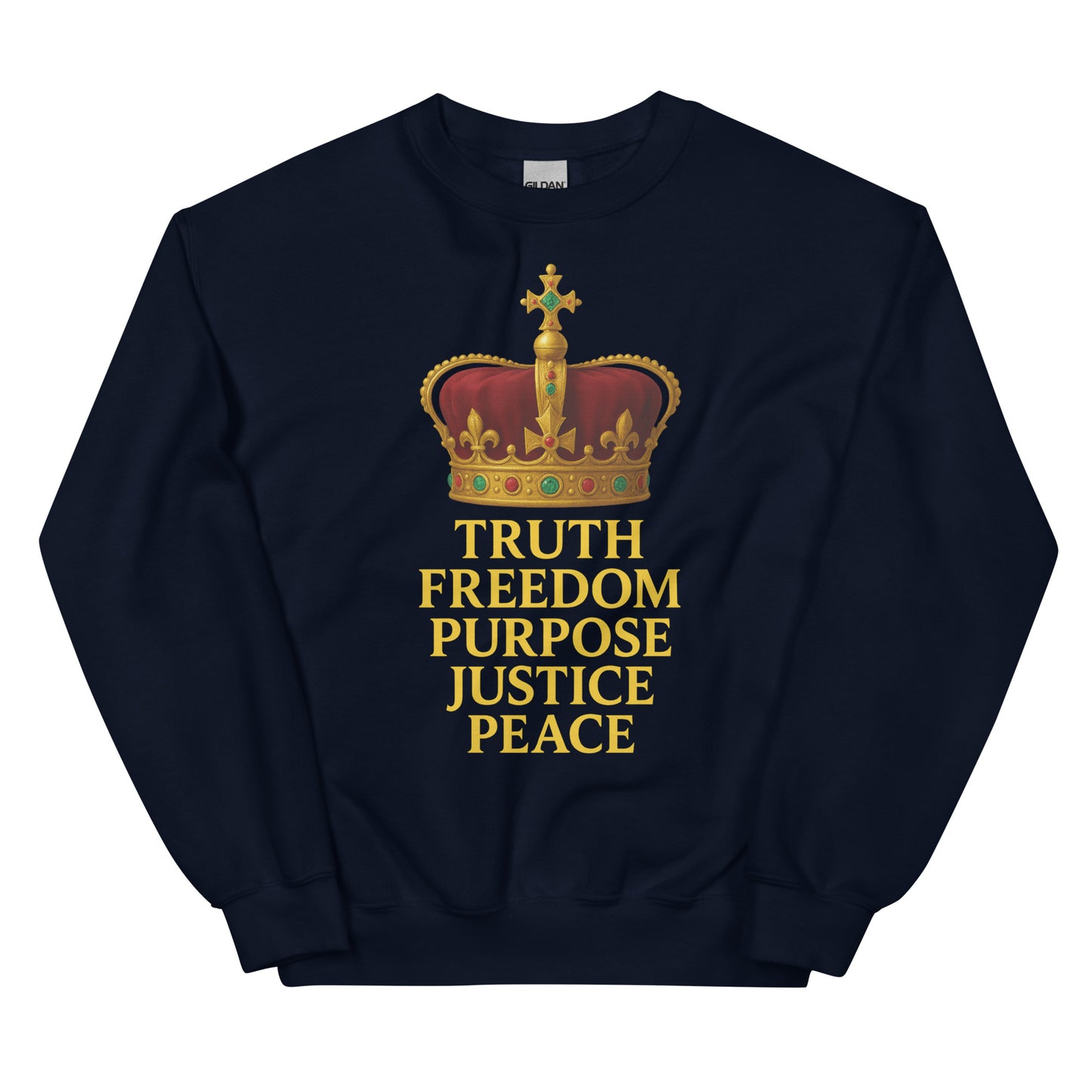 Christian sweatshirt with Truth • Freedom • Purpose • Justice • Peace royal crown design