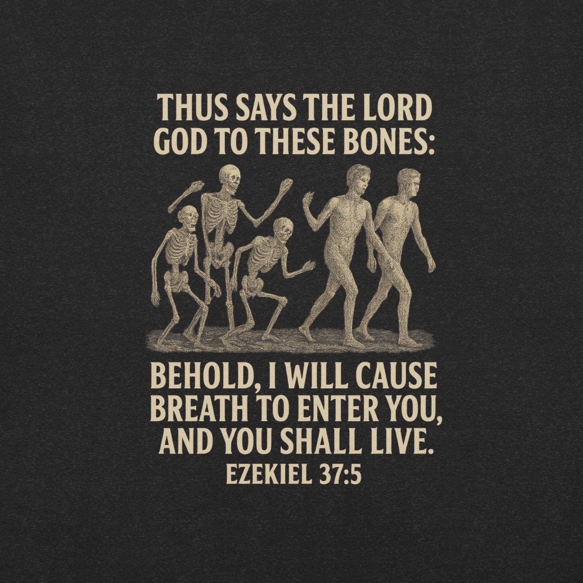 Christian t-shirt with Ezekiel 37:5 Dry Bones prophecy design
