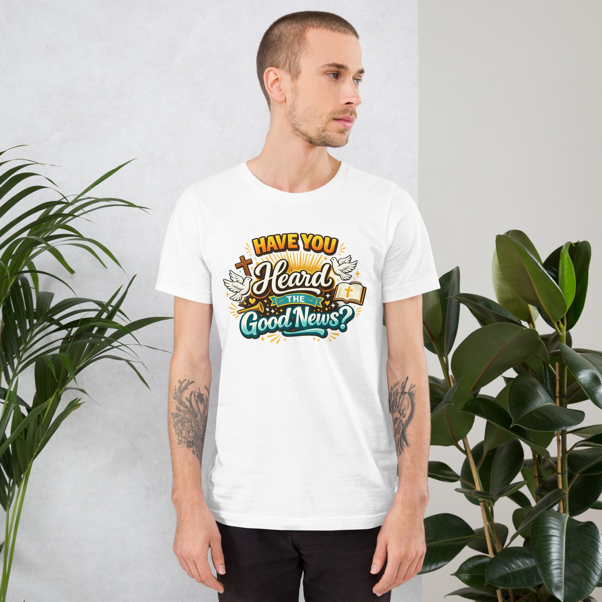 Have You Heard the Good News Gospel T-Shirt Front - Your Divine Network