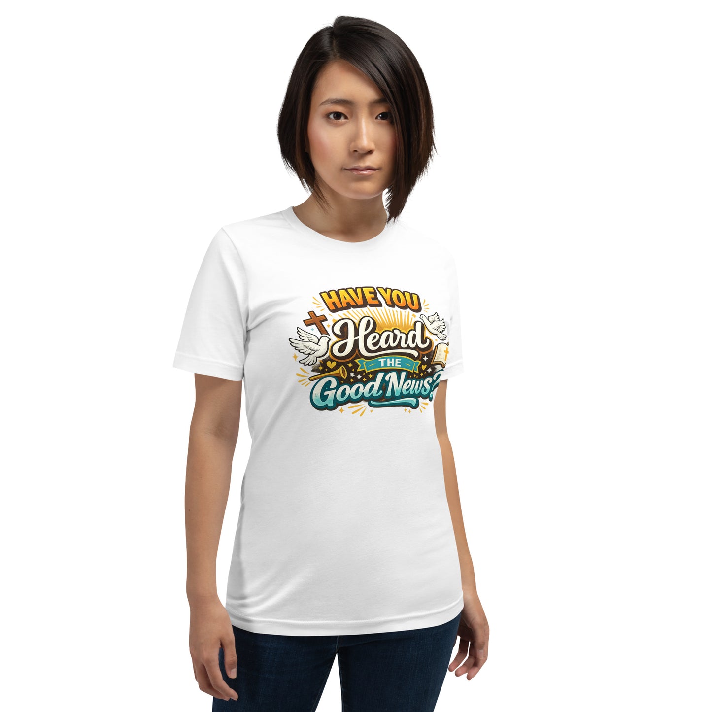 Have You Heard the Good News Great Commission T-Shirt - Your Divine Network
